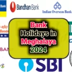 List of Bank Holidays in Meghalaya 2024