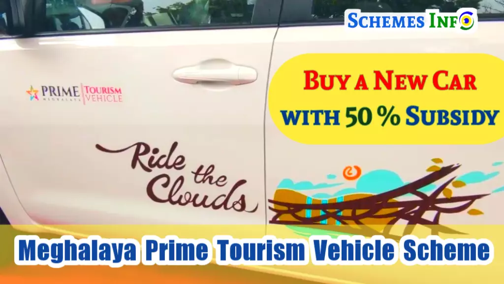 Meghalaya Prime Tourism Vehicle Scheme offer 50% Subsidy on New Car